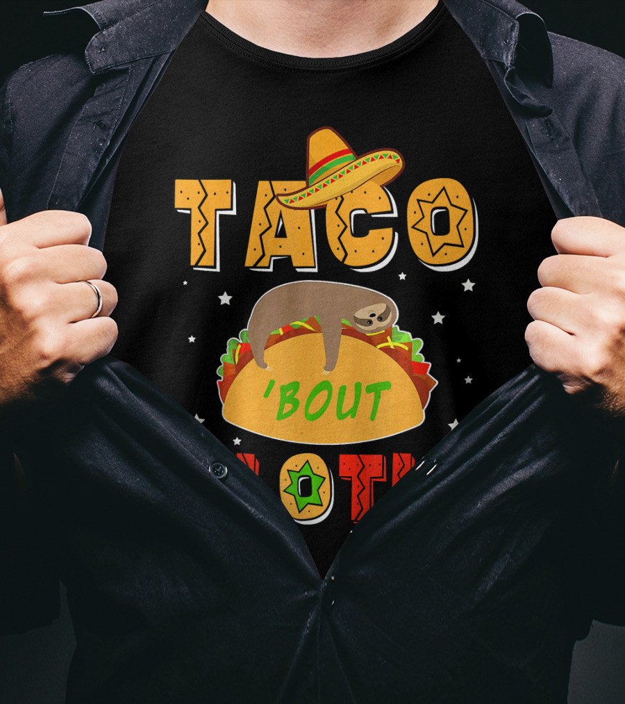 Taco 'Bout Sloth Sombrero Funny Cinco De Mayo T-Shirt