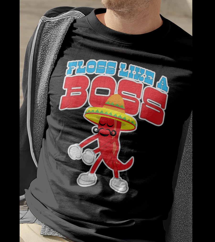 FLOSS LIKE A BOSS Chili Pepper Dance With Sombrero T-Shirt