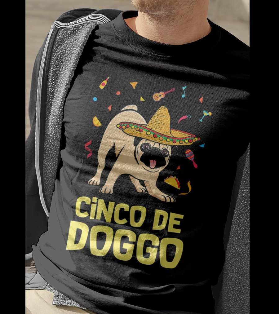 Funny Cinco De Doggo Sombrero Taco Pug T-Shirt