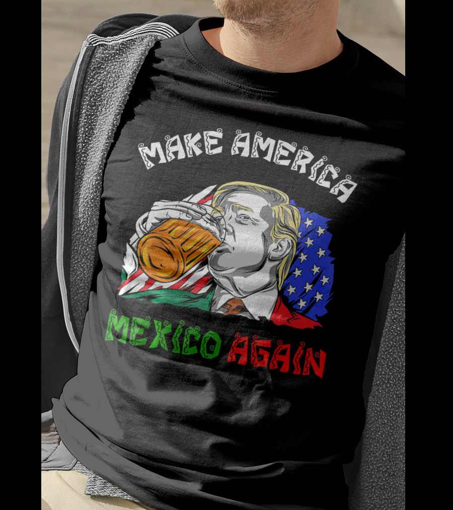 Make America Mexico Again Drinking Beer With U.S. And Mexican Flags T-Shirt