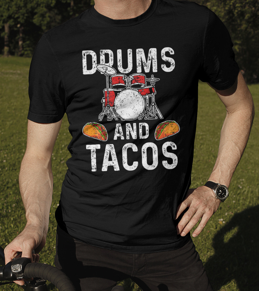 Drums Tacos Drummer Cinco De Mayo Celebration With Drum Set And Tacos T-Shirt