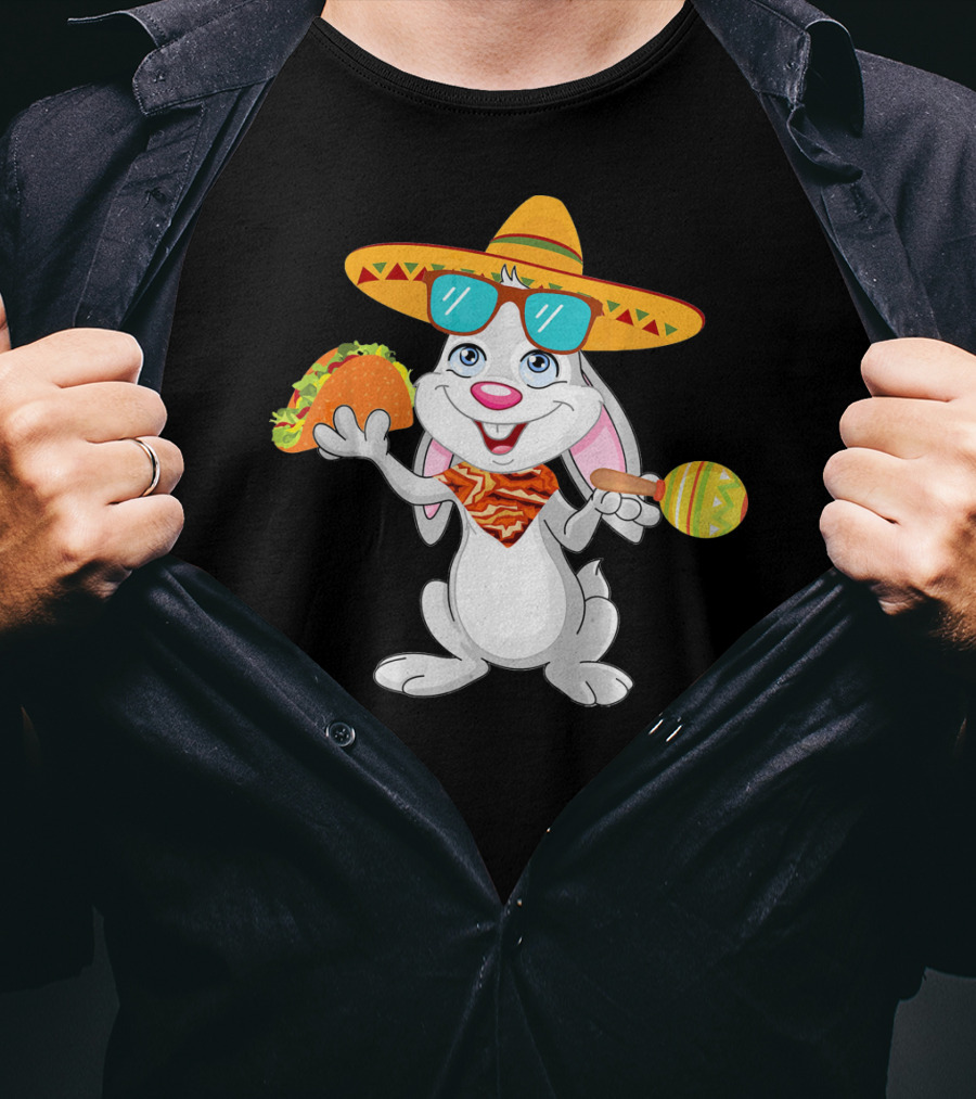 Easter Bunny With Taco And Sombrero For Cinco De Mayo T-Shirt