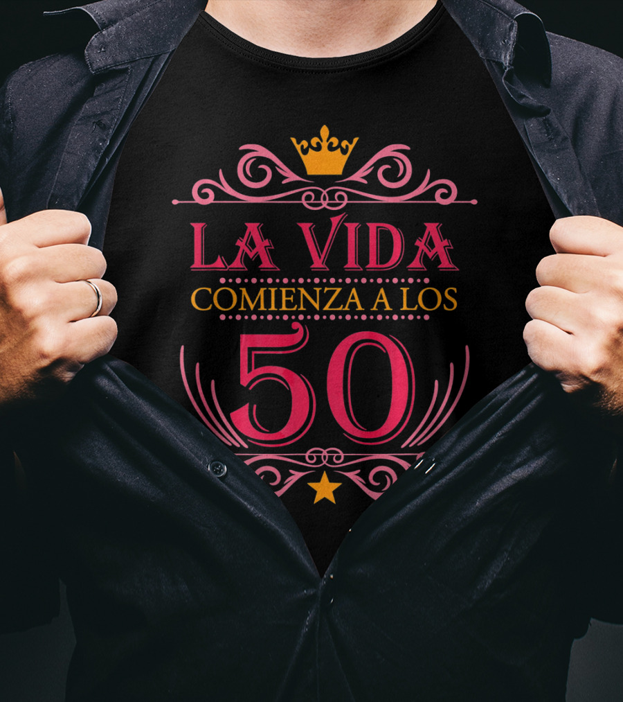 La Vida Comienza A Los 50 Regalo Camiseta Para Mujer De Cumpleaños T-Shirt