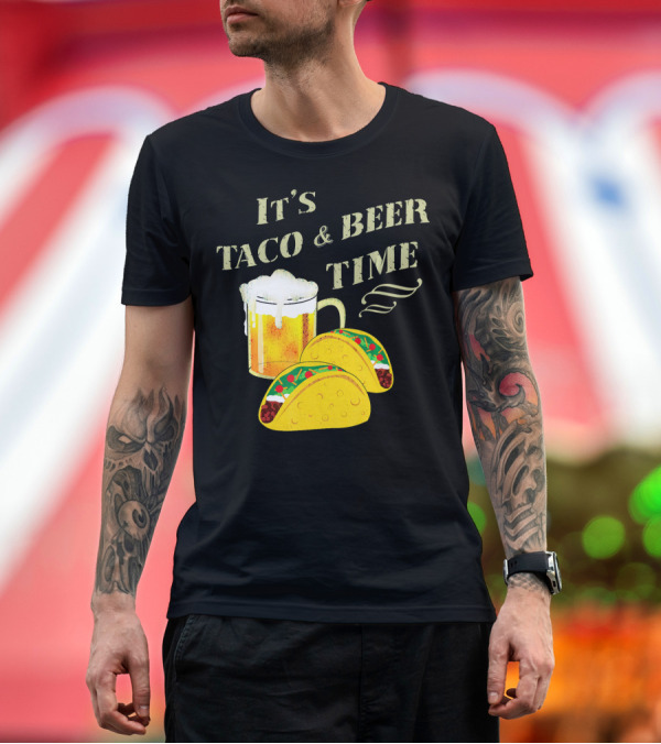 Premium T-Shirt: It's Taco and Beer Time with Tacos and Beer Mug T-Shirt It's Taco and Beer Time with Tacos and Beer Mug T-Shirt