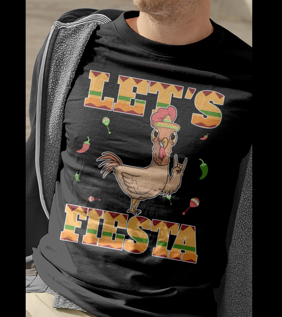 Let's Fiesta Chicken Cinco De Mayo Mexica Chili Peppers And Maracas T-Shirt