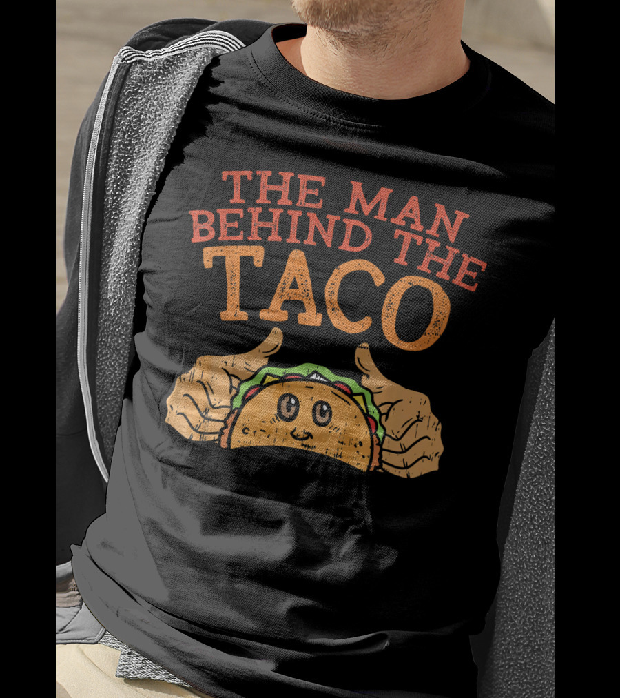Cinco De Mayo Pregnancy The Man Behind The Taco T-Shirt