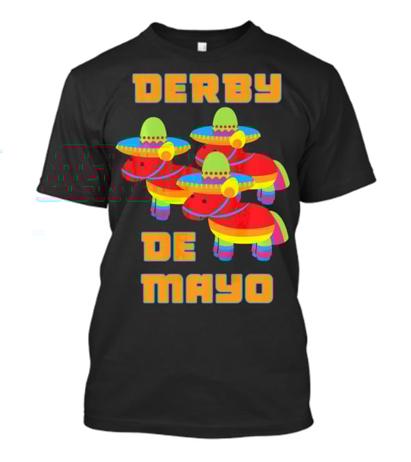 Derby De Mayo Sombrero Pinata Party T-Shirt
