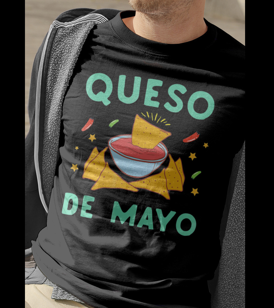 Queso De Mayo Nacho Lover Cinco De Mayo Fiesta Fun T-Shirt