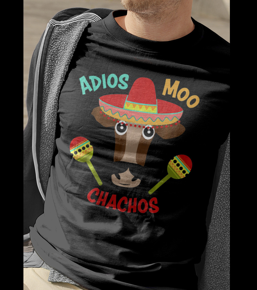 Adios Moo Chachos Funny Cow Cinco De Mayo T-Shirt