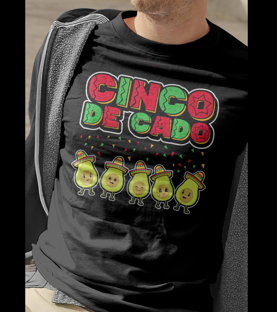 Cinco De Mayo Cinco De Cado Avocado Sombrero Fiesta T-Shirt