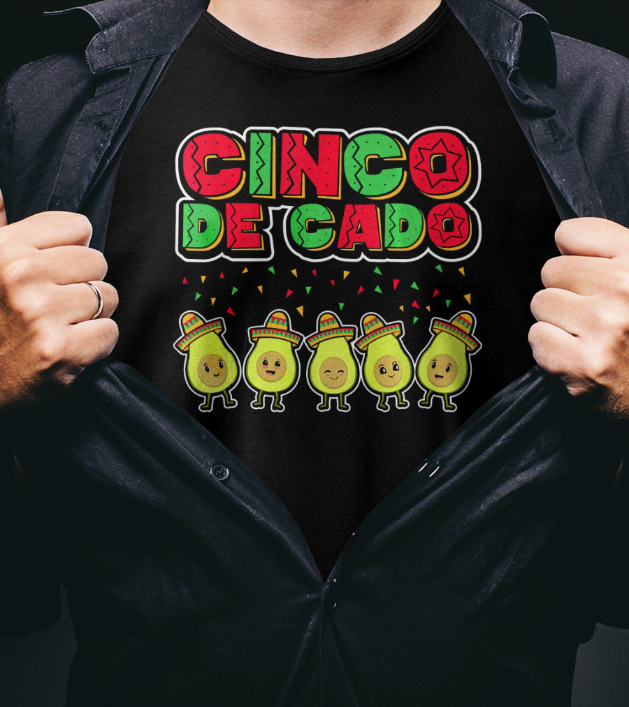 Cinco De Mayo Cinco De Cado Avocado Sombrero Fiesta T-Shirt