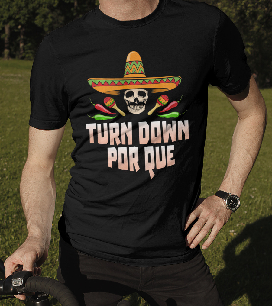 Sombrero Skull Turn Down Porque Cinco Maracas Peppers T-Shirt