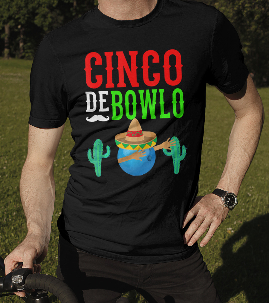 Cinco De Bowlo Dabbing Bowling Ball Sombrero And Cacti T-Shirt