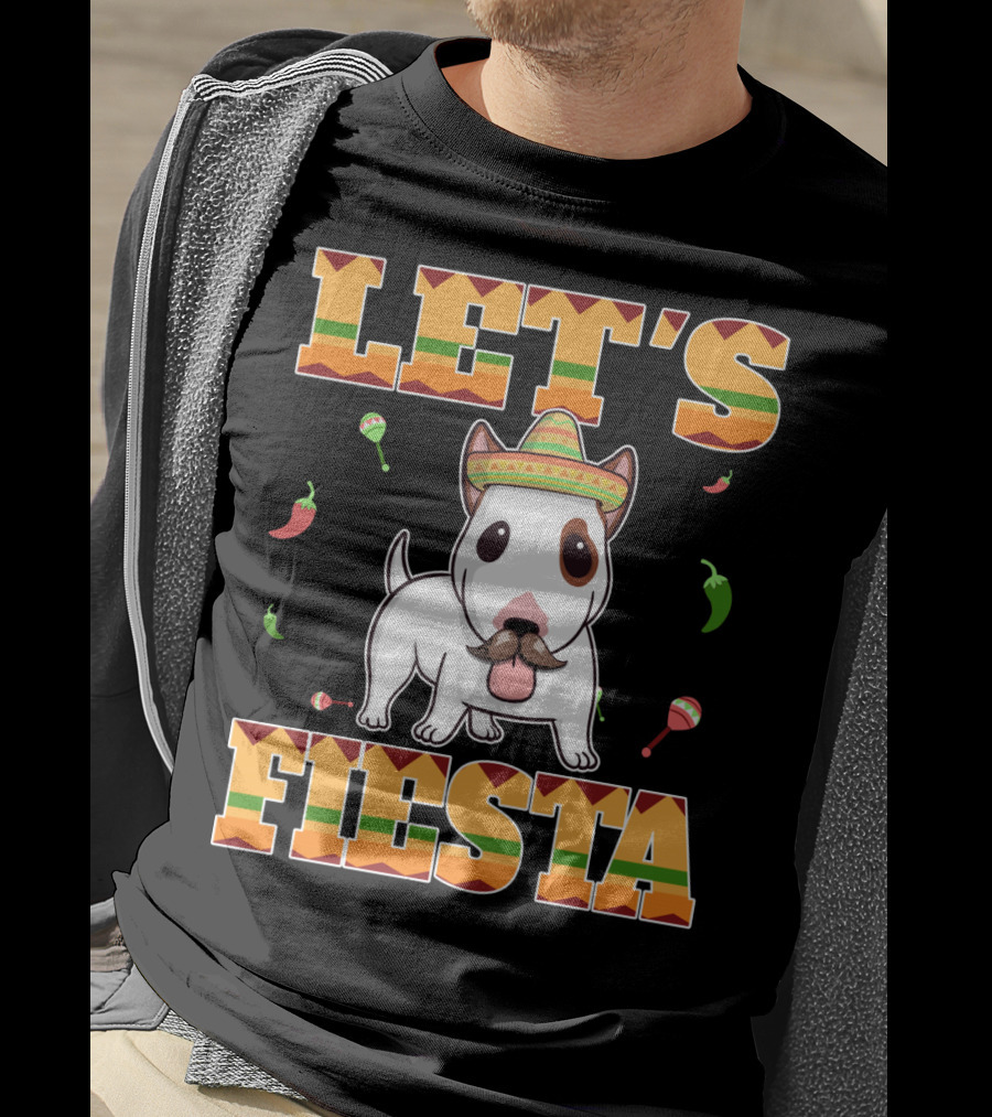 Let's Fiesta Bull Terrier Dog Cinco De Mayo T-Shirt