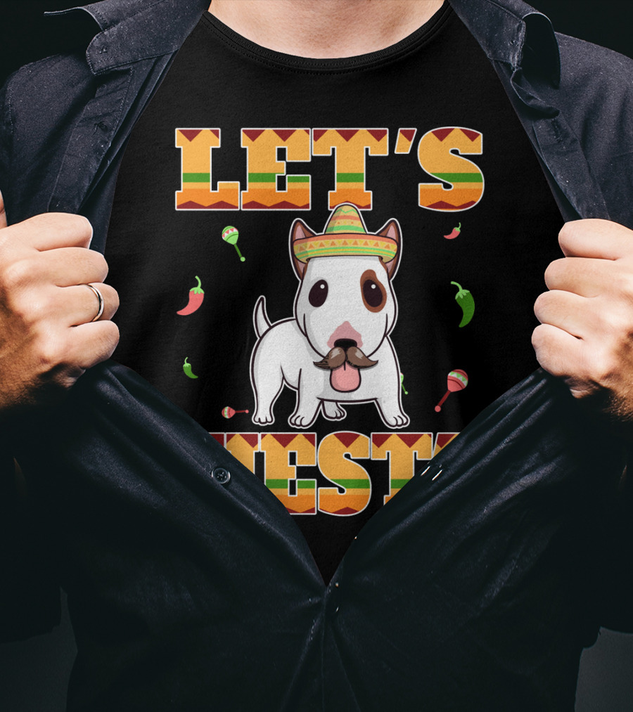 Let's Fiesta Bull Terrier Dog Cinco De Mayo T-Shirt