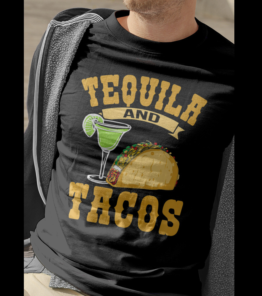 Tequila And Tacos Go Together Cinco De Mayo T-Shirt