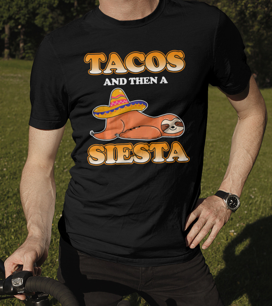 Tacos And Then A Siesta Sloth Sombrero Cinco De Mayo T-Shirt