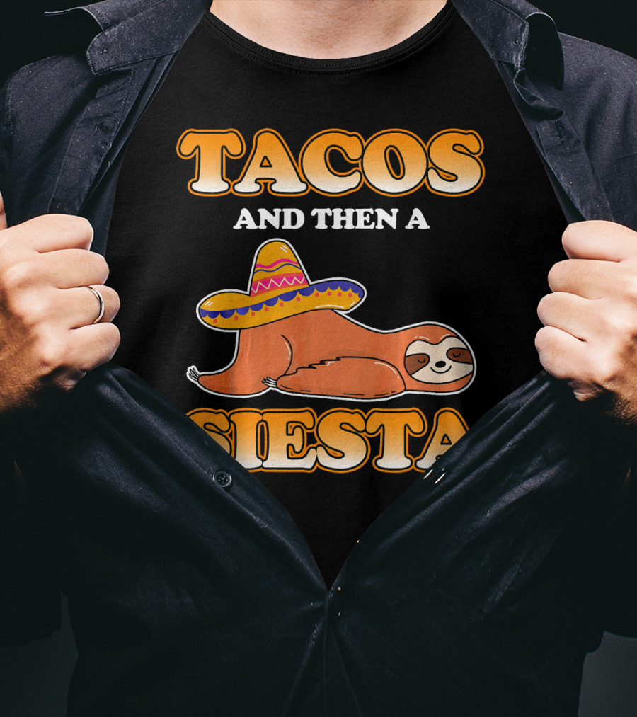 Tacos And Then A Siesta Sloth Sombrero Cinco De Mayo T-Shirt