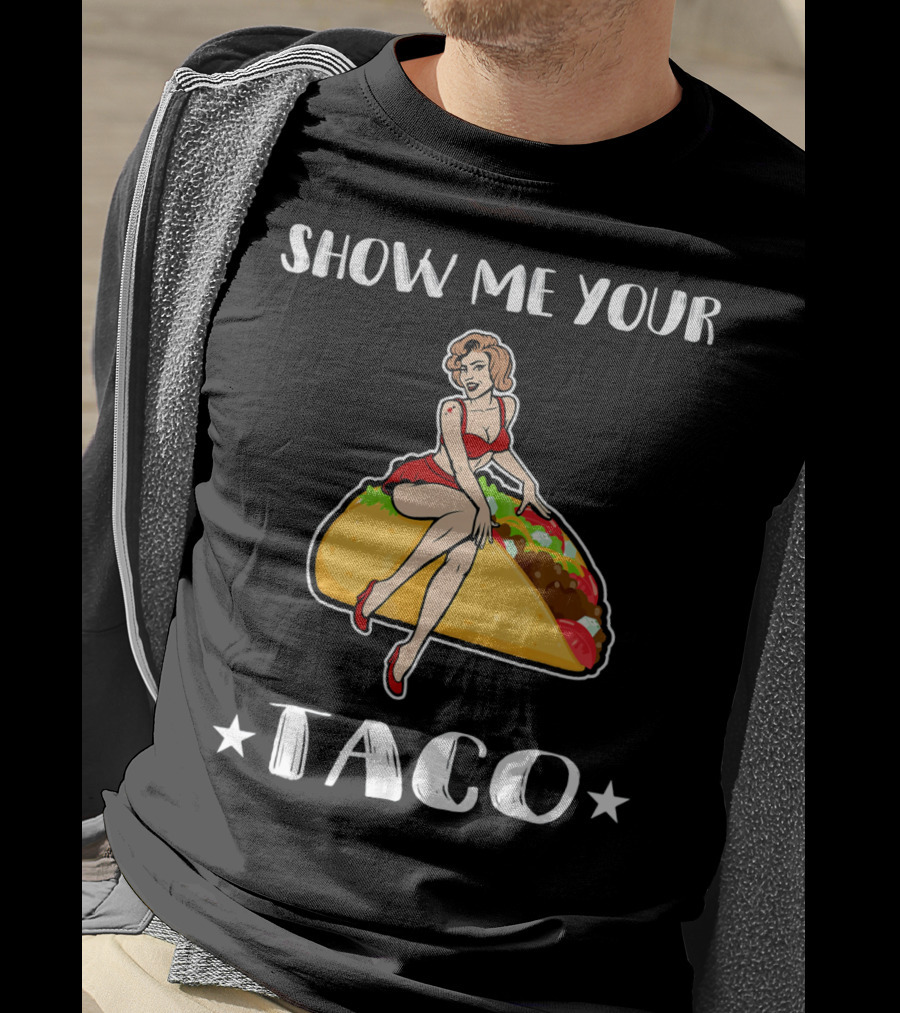 Show Me Your Taco Vintage Pin-Up Cinco De Mayo T-Shirt