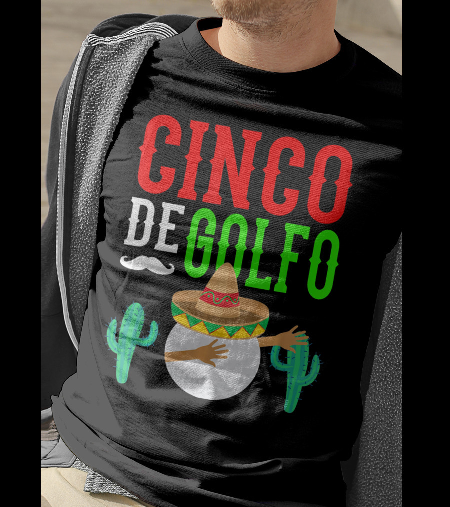 Cinco De Golfo Golf Ball Dabbing Sombrero Cactus Funny T-Shirt