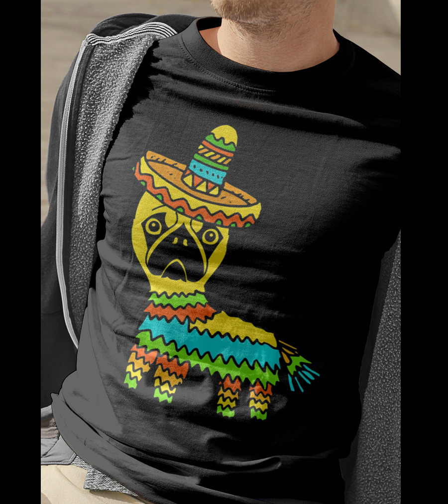 Cinco De Mayo Pug Pinata Wearing Sombrero T-Shirt