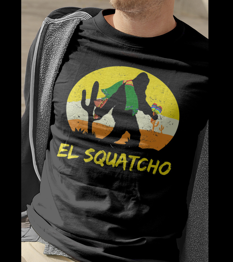 El Squatcho Bigfoot Cinco De Mayo Cactus Desert Scene T-Shirt