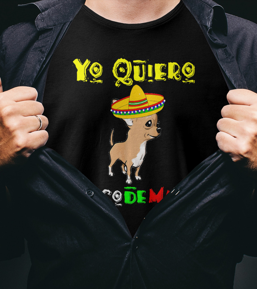Yo Quiero Cinco De Mayo Chihuahua Sombrero T-Shirt