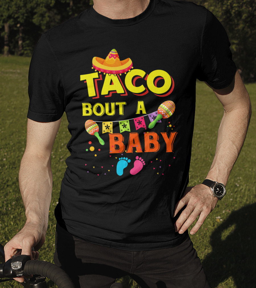 Taco Bout A Baby Sombrero Maracas Colorful Pregnancy Announcement T-Shirt