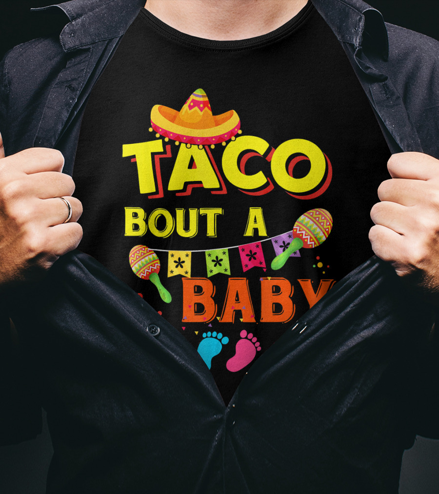 Taco Bout A Baby Sombrero Maracas Colorful Pregnancy Announcement T-Shirt