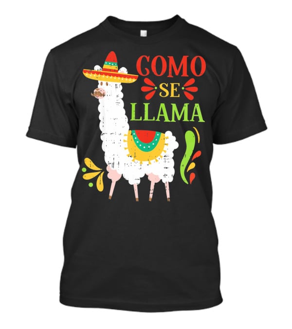 Como Se Llama Funny Cinco De Mayo Llama With Sombrero T-Shirt