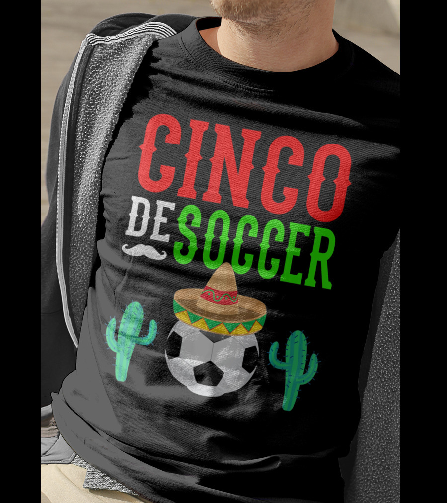 Cinco De Soccer Funny Mexico Sombrero Cactus T-Shirt