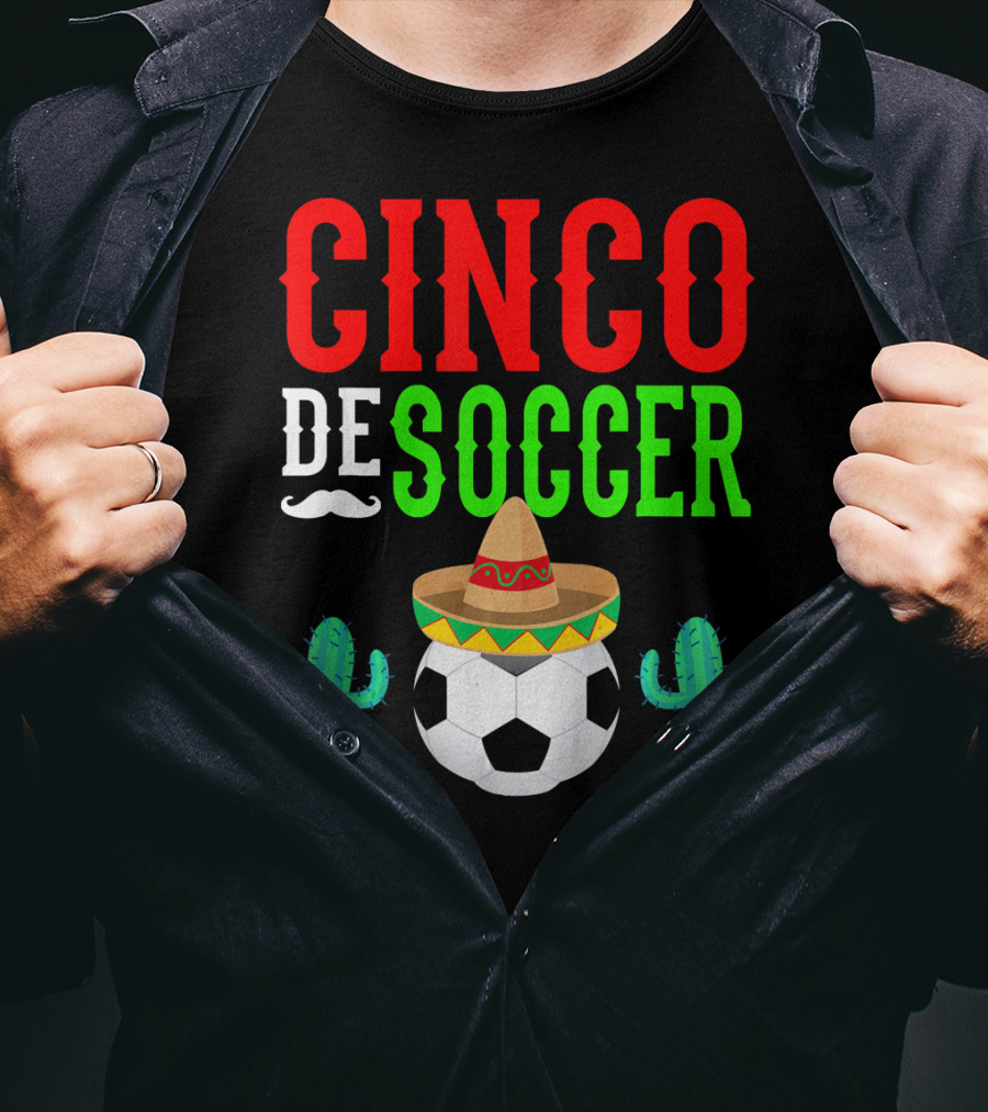 Cinco De Soccer Funny Mexico Sombrero Cactus T-Shirt
