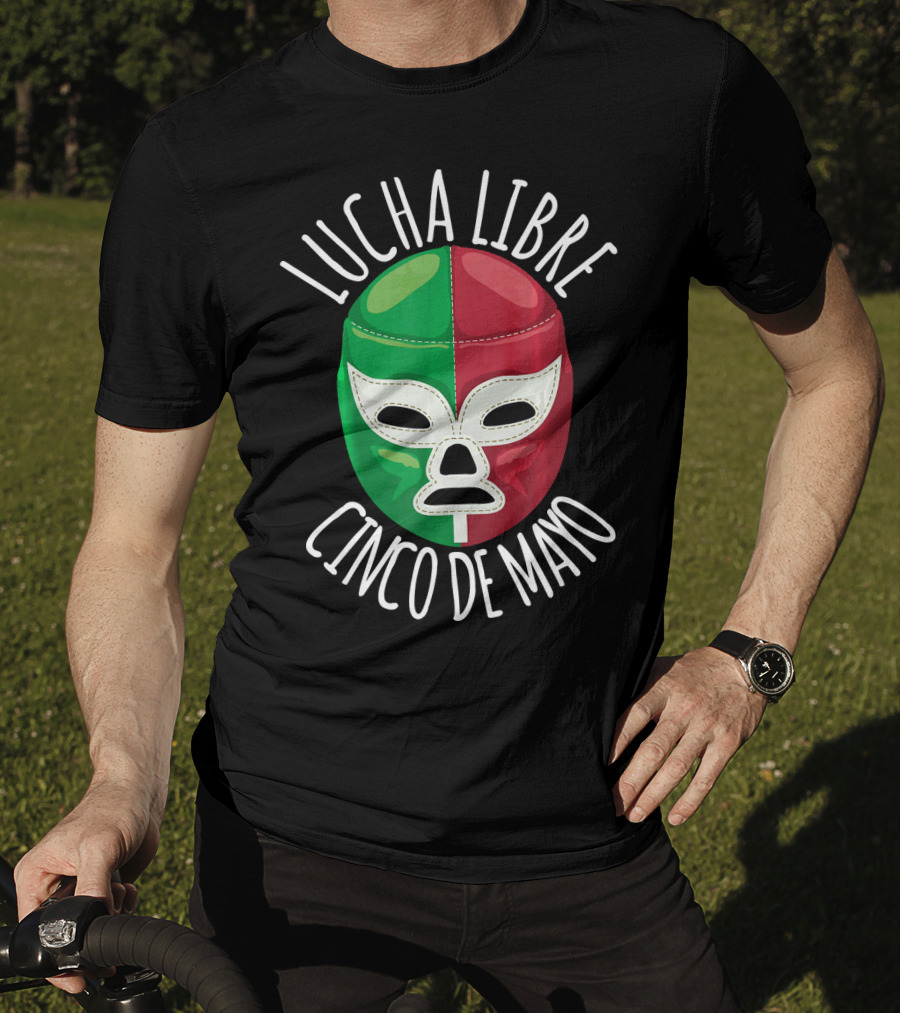 Lucha Libre Cinco De Mayo Wrestling Mask Mexican Flag Colors T-Shirt