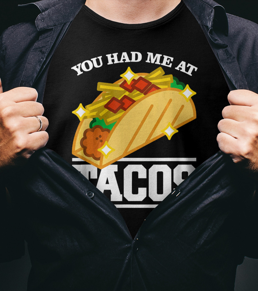 You Had Me At Tacos With Stars Cinco De Mayo T-Shirt