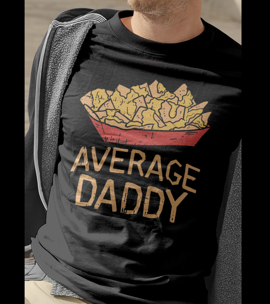 Cinco De Mayo Nacho Average Daddy Dad Me Tortilla Chips Tray T-Shirt