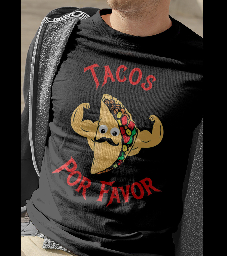 Tacos Por Favor Funny Taco For Weight Lifters T-Shirt