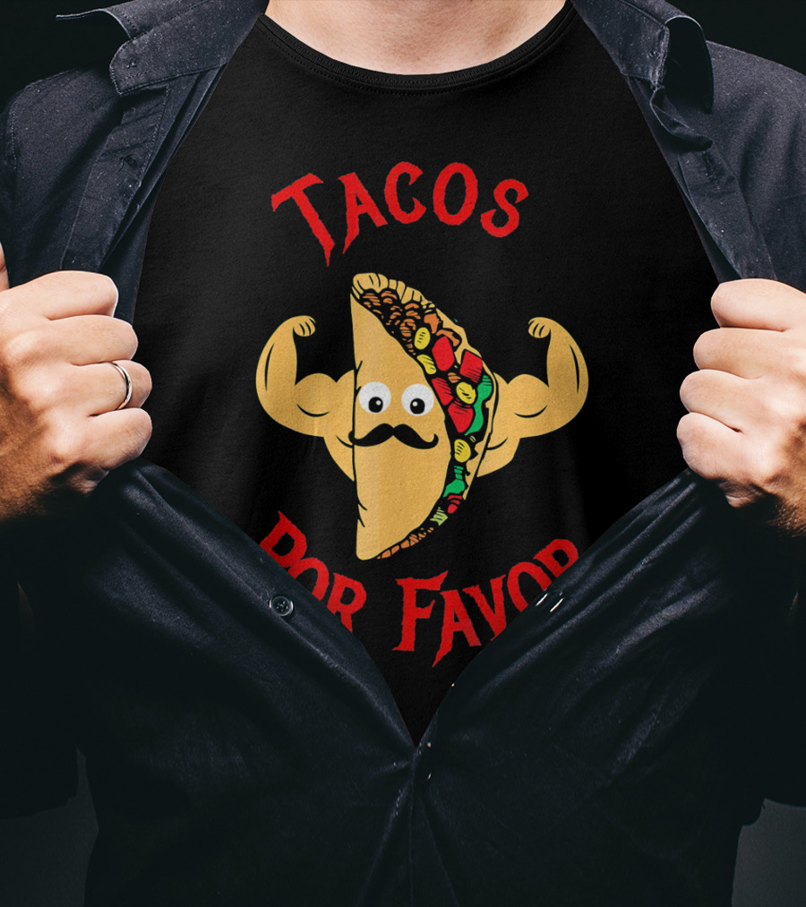 Tacos Por Favor Funny Taco For Weight Lifters T-Shirt
