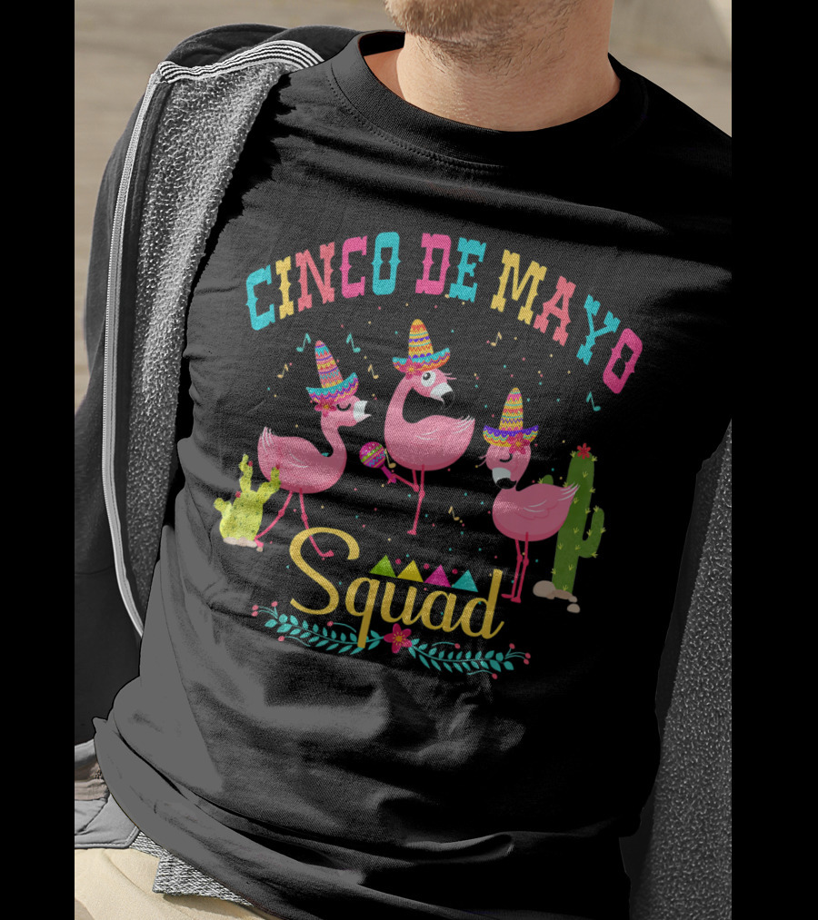 Cinco De Mayo Flamingo Squad Mamac With Sombreros And Cactus T-Shirt