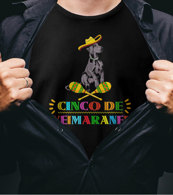 Cinco De Weimaraner Dog With Sombrero And Maracas T-Shirt