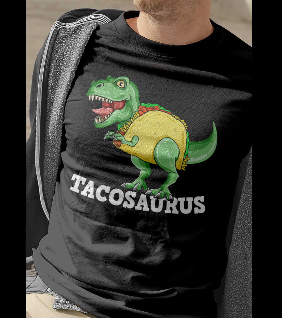 Tacosaurus Mexican Dinosaur Taco Saurus T-Shirt