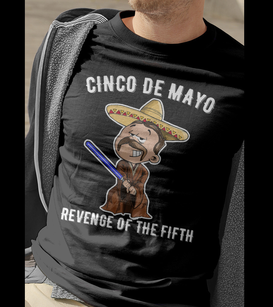 Cinco De Mayo Revenge Of The Fifth Sombrero Lightsaber Jedi T-Shirt