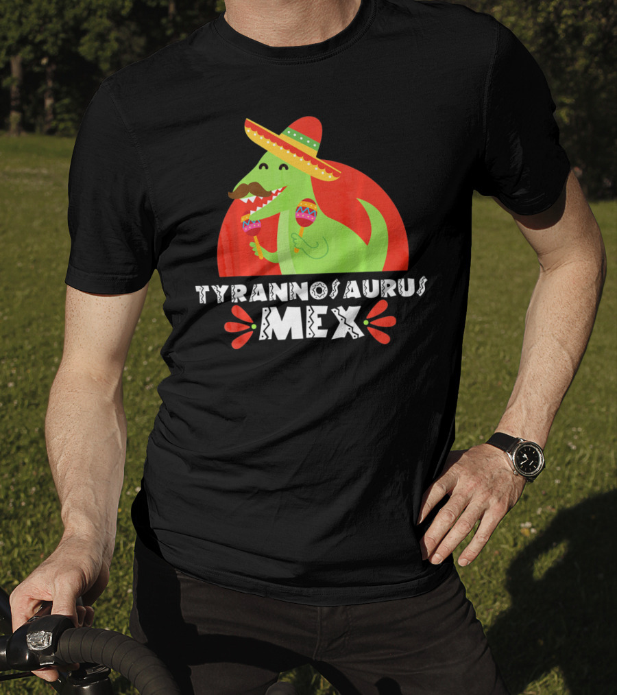 Tyrannosaurus Mex Funny Mexican Sombrero Maracas Cinco De T-Shirt