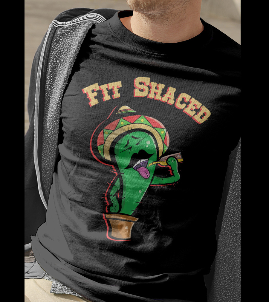 Fit Shaced Funny Cactus Drinking Tequila Cinco De T-Shirt