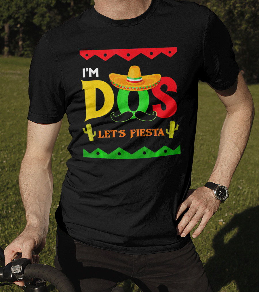 I'm Dos Let's Fiesta Sombrero Cactus Cinco De Mayo T-Shirt
