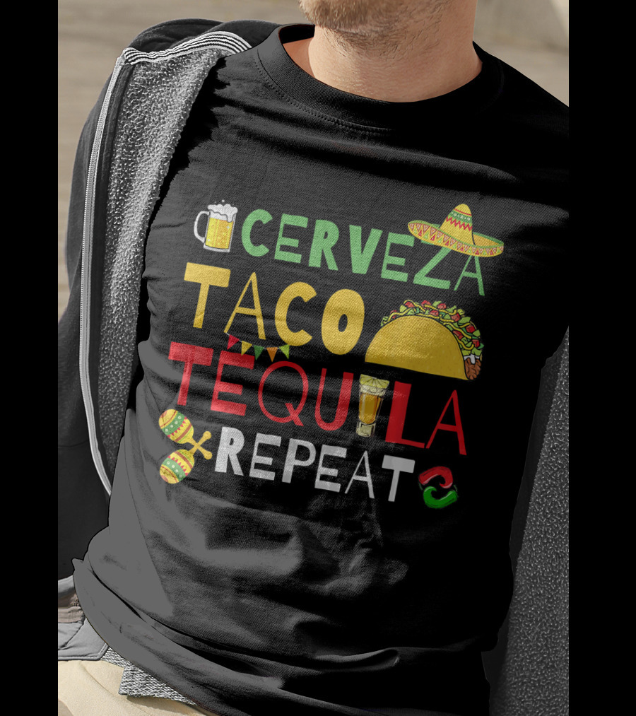 Cerveza Taco Tequila Repeat Cinco De Mayo Fiesta Sombrero Maracas T-Shirt