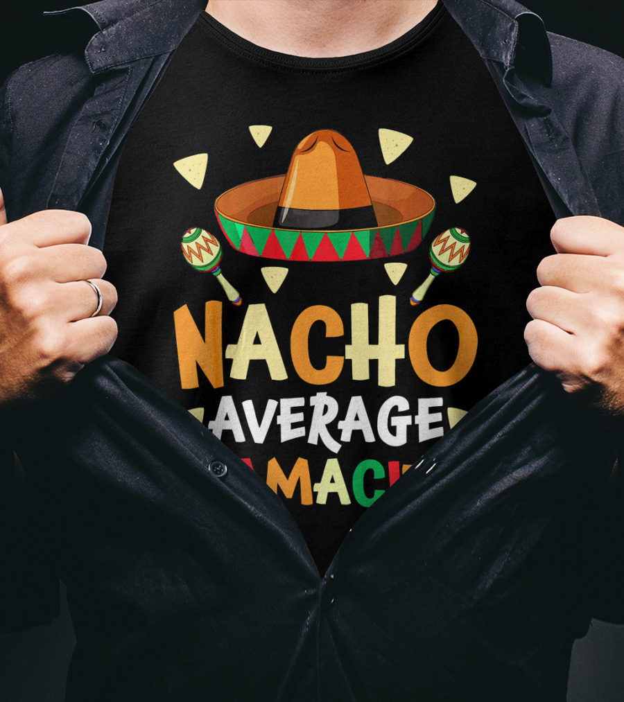 Nacho Average Mamacita Sombrero Maracas Fiesta T-Shirt
