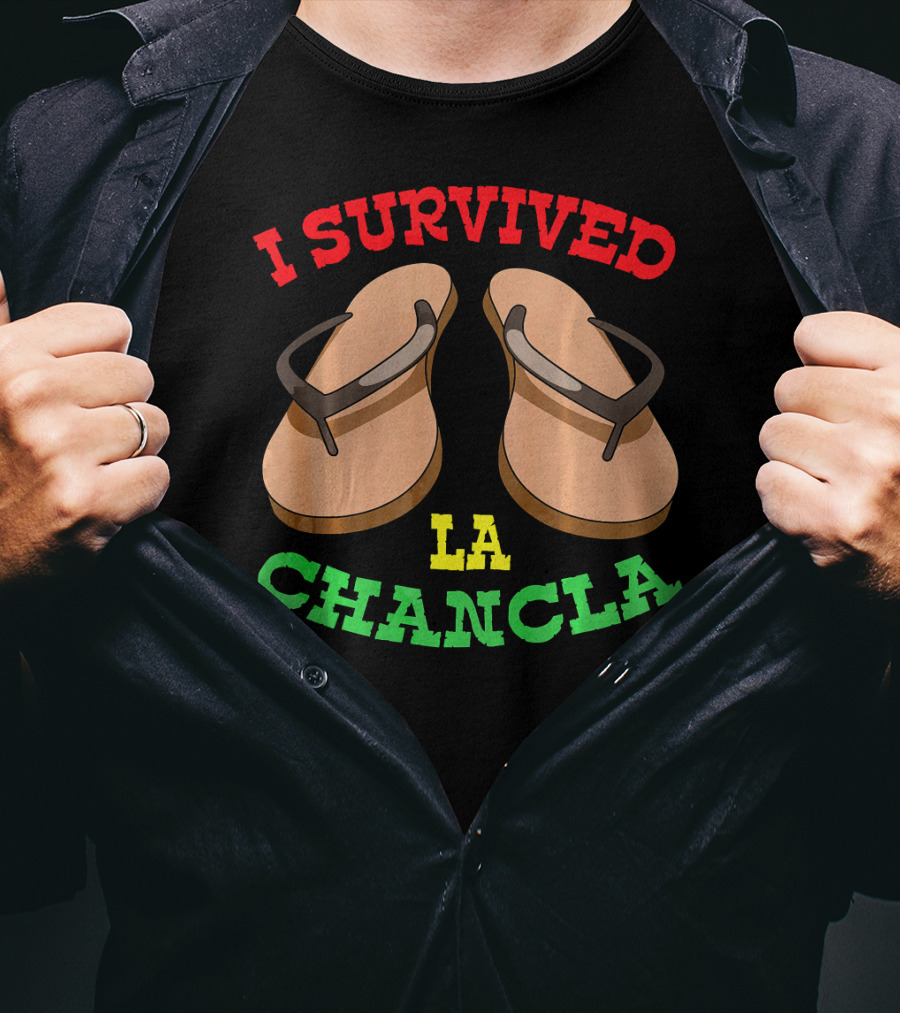 Funny Cinco De Mayo Mexican Saying I Survived La Chancla T-Shirt