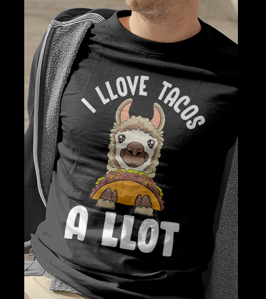 I Llove Tacos A Llot Taco Llama Cinco De Mayo Fun T-Shirt