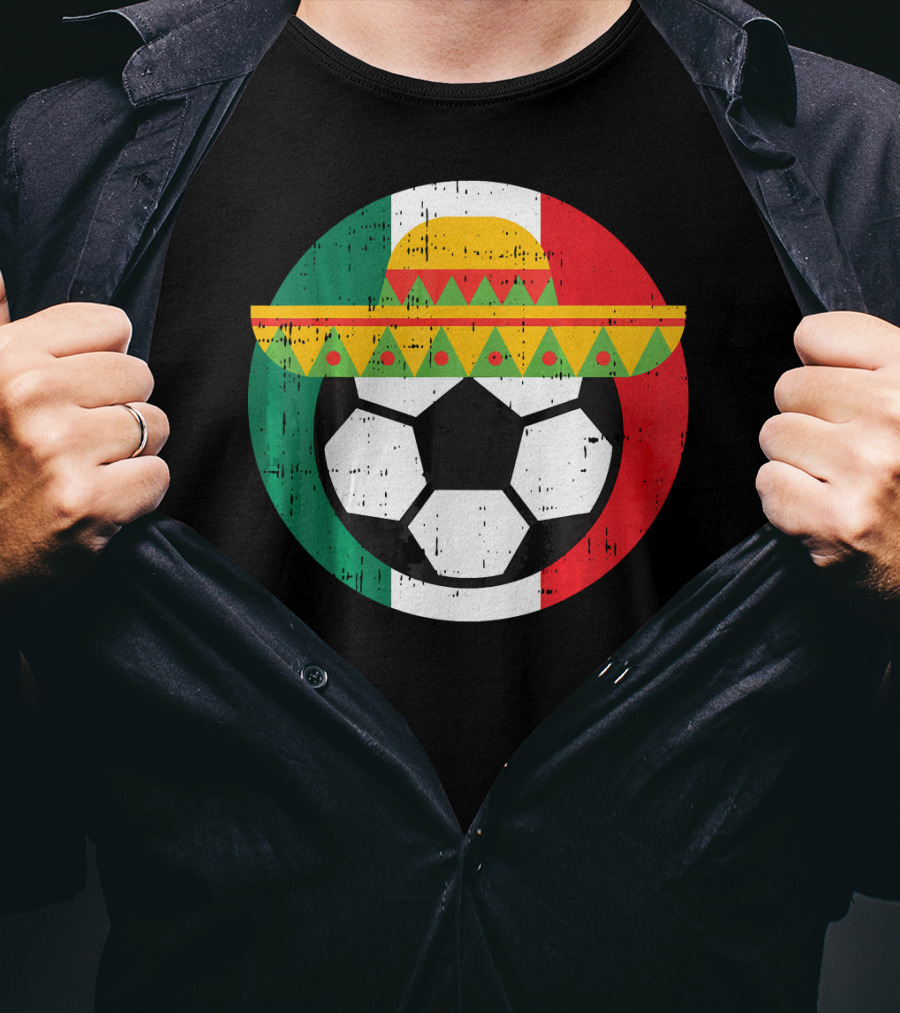 Mexico Soccer Ball Funny Mexican Cinco Sombrero Flag T-Shirt