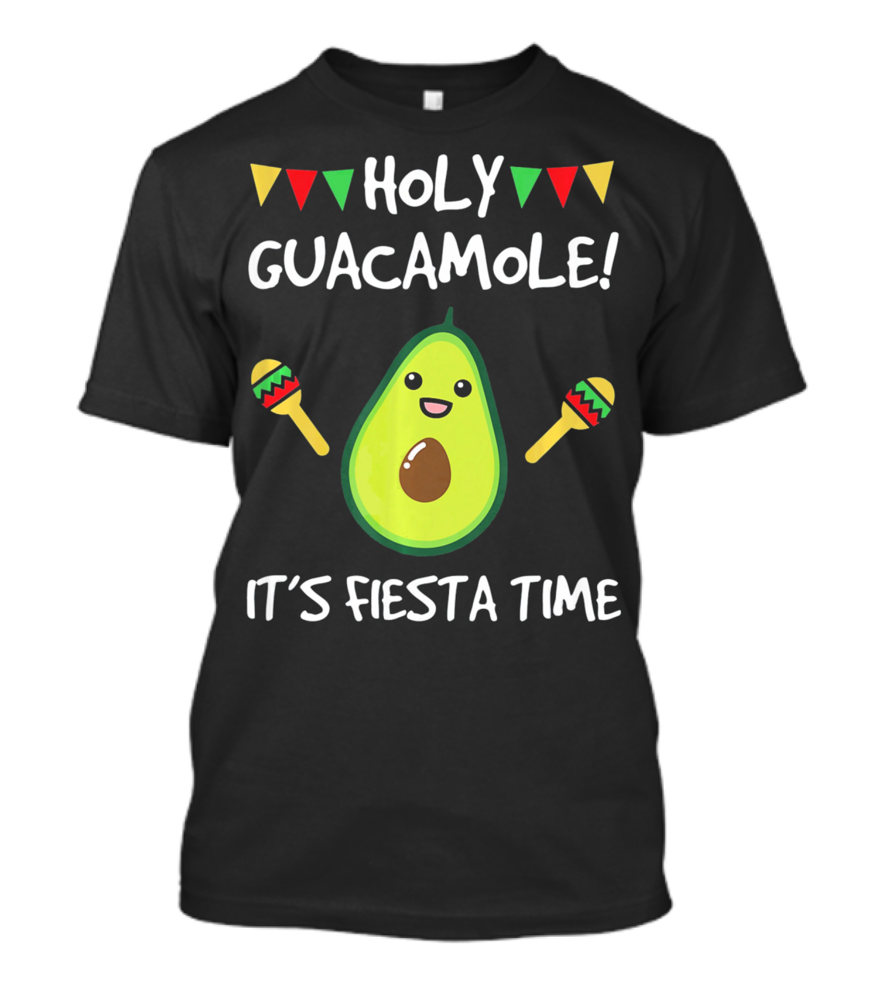 Holy Guacamole It's Fiesta Time T-Shirt